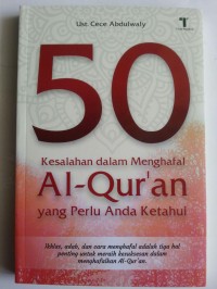Image of 50 Kesalahan Dalam Menghafal Al-Qur`an Yang Perlu Anda Ketahui
