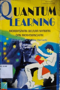 Image of Quantum learning : Membiasakan belajar nyaman dan menyenangkan