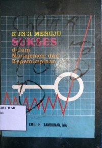 Image of Kunci menuju sukses dalam manajemen dan kepemimpinan