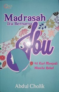 Image of Madrasah itu bernama ibu