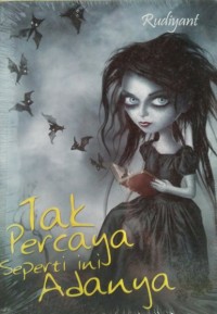 Image of Tak percaya seperti ini adanya