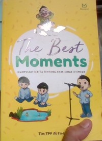 Image of The Best Moments; Kumpulan cerita tentang anak-anak istimewa