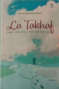 Image of La Takhab jangan takut, semua akan baik-baik saja