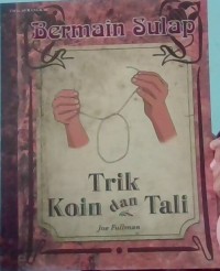 Image of Bermain Sulap Trik Koin dan Tali