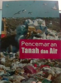 Image of Pencemaran tanah dan air