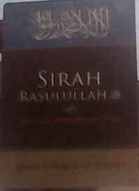 Image of Sirah rasulallah;perjalanan hidup manusia mulia