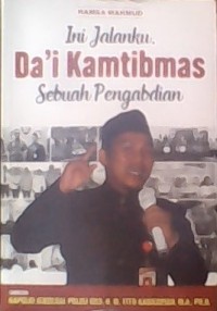 Image of Ini jalanku  da'i kamtibmas sebuah pengabdian