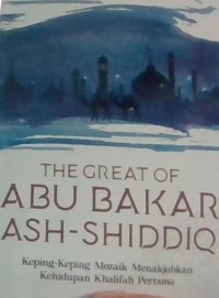 Image of The Great Of Abu Bakar Ash-Shiddiq