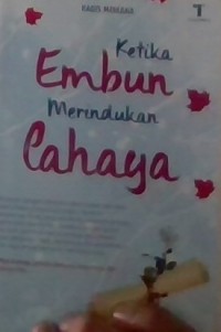 Image of Ketika embun merindukan cahaya