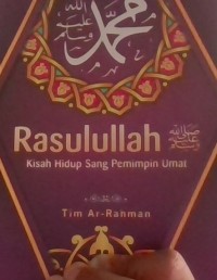 Image of Rasulullah Kisah Hidup sang pemimpin umat