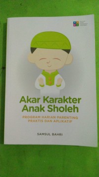 Image of Akar Karakter Anak Sholeh