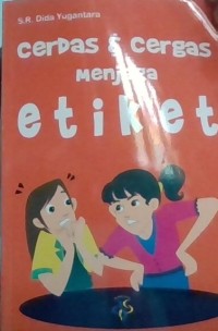 Image of Cerdas dan cergas menjaga etiket