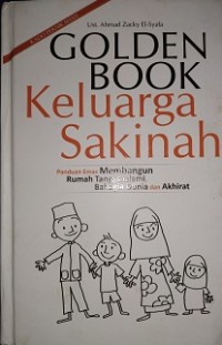 Image of Golden book keluarga sakinah : panduan emas membangun rumah tangga islami, bahagia dunia dan akhirat