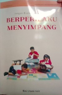 Image of Jangan biarkan anak kita berperilaku menyimpang