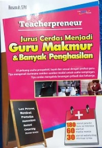 Image of Teacherpreneur jurus cerdas menjadi guru makmur dan banyak penghasilan