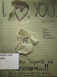 Image of I love you hate (Aku seperti ini karenamu)