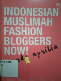 Image of INDONESIAN MUSLIMAH FASHION BLOGGERS NOW