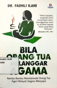 Image of Bila Orang Tua Melanggar Agama
