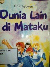 Image of DUNIA LAIN DI MATAKU