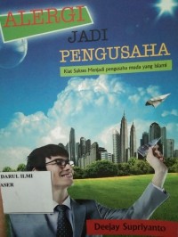 Image of Alergi jadi pengusaha (Kiat sukses menjadi pengusaha muda yang islami)