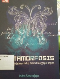 Image of Metamorfosis :Refleksi perjalanan hidup dalam menggapai impian