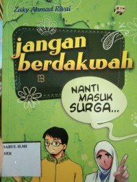 Image of Jangan berdakwah ; Nanti masuk surga