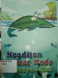 Image of KEADILAN BUAT KODO SI BUAYA JAHAT