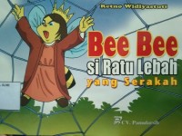 Image of Bee Bee si Ratu lebah serakah