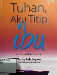 Image of Tuhan, Aku Titip Ibu