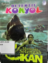 Image of Detektif Konyol - Manusia Setengah Ikan