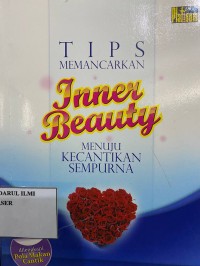 Image of Tips Memancarkan Inner Beauty Menuju Kecanikan Sempurna