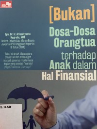 Image of (BUKAN) Dosa-dosa orangtua terhadap anak dalam hal finansial