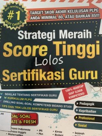 Image of Strategi meraih score tinggi lolos sertifikasi guru