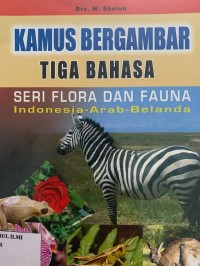 Image of kamus bergambar tiga bahasa seri flora dan fauna