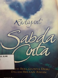 Image of Sabda cinta ( Arti berlalunya debu dalam helaan angin )