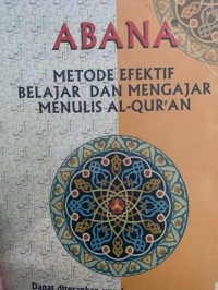 Image of Abana metode efektif belajar dan mengajar menulis al-qur'an