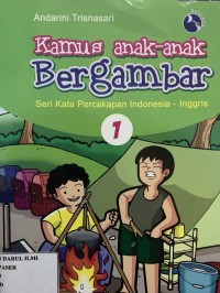 Image of Kamus anak-anak bergambar ; seri kata percakapan indonesia - inggris 1