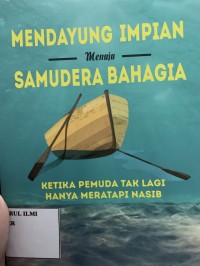 Image of Mendayung impian menuju samudera bahagia