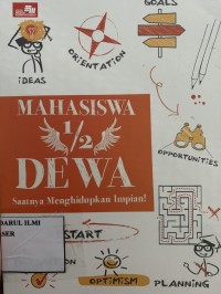 Image of Mahasiswa 1/2 Dewa saatnya menghidupkan impian!