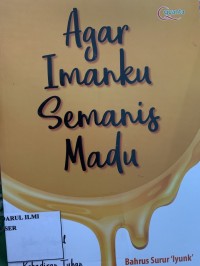 Image of Agar imanku semanis madu