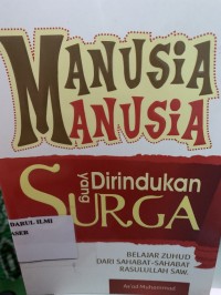Image of Manusia manusia yang dirindukan surga