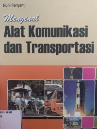 Image of Mengenal alat komunikasi dan transportasi