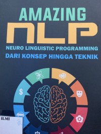 Image of Amazing nlp Neuro LInguistic Programming dari konsep hingga teknik