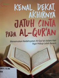 Image of Kenal,Dekat akhirnya jatuh cinta pada Al-Qur'an