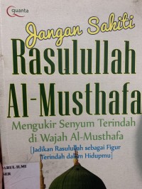 Image of Jangan sakiti Rasulullah Al-Musthafa