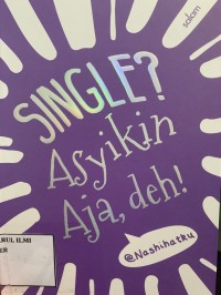 Image of Single? asyikin aja, deh!