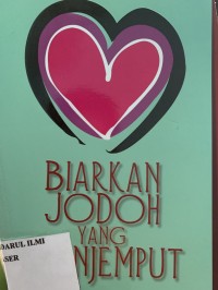Image of Biarkan jodoh yang menjemput
