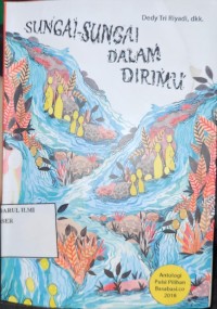 Image of Sungai-sungai dalam dirimu