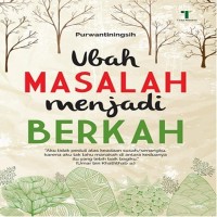 Image of Ubah masalah menjadi berkah
